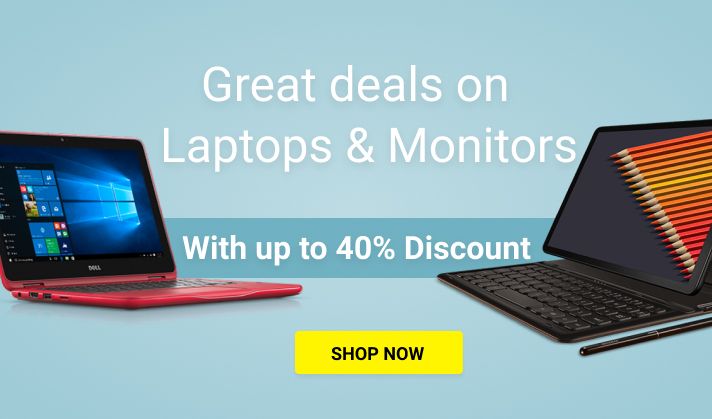Great deals on Laptops and Monitors